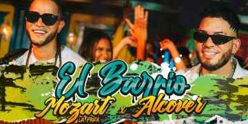 Alcover y Mozart la Para regresan al barrio uniendo fuerzas