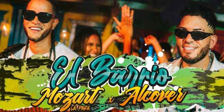 Alcover y Mozart la Para regresan al barrio uniendo fuerzas