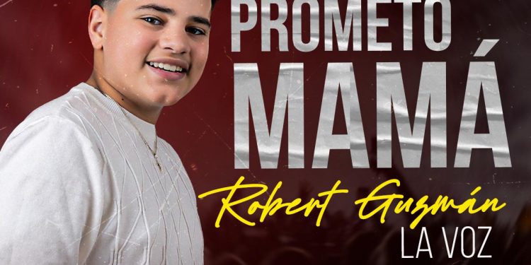 «Te prometo mamá» un homenaje de Robert Guzmán -La Voz- a todas las madres