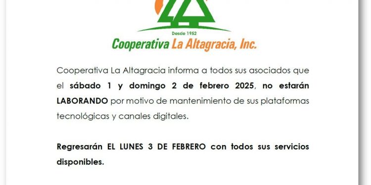 Cooperativa La Altagracia anuncia cierre temporal durante el fin de semana por mantenimiento tecnológico
