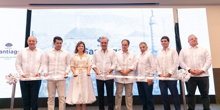 Presidente Abinader inaugura el Hotel Santiago, Curio Collection by Hilton, un hito en el turismo de la región Norte